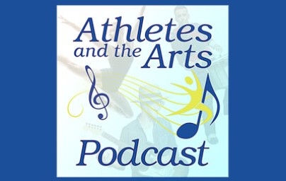 Athletes and the Arts Podcasts