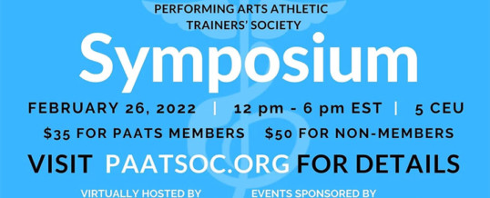 The Performing Arts Athletic Trainers’ Society 3rd Annual Symposium