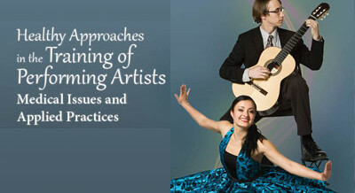 3rd Annual Healthy Approaches in the Training of Performing Artists Conference